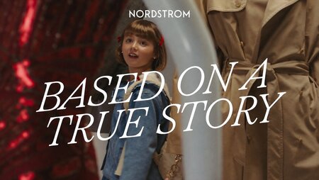 Nordstrom "Based on a True Story" Series